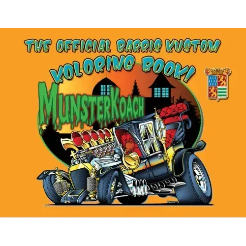 The Official Barris Kustom Koloring Book!
