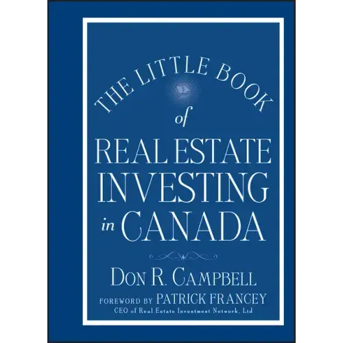 The Little Book of Real Estate Investing in Canada