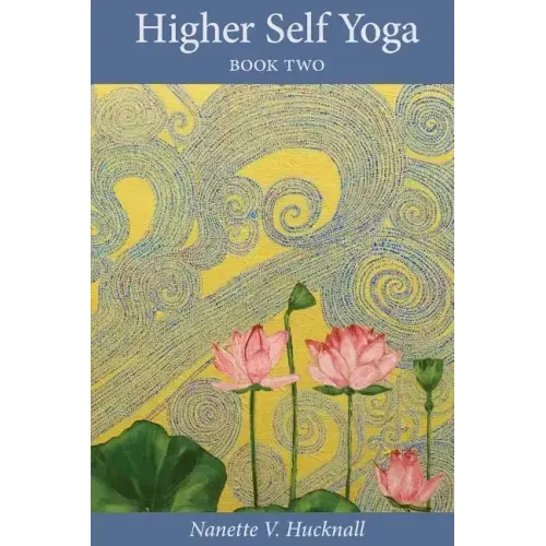Higher Self Yoga, Book Two
