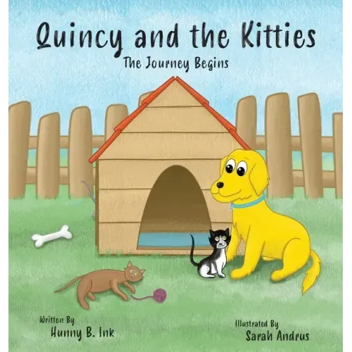Quincy and the Kitties: The Journey Begins