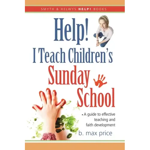 Help! I Teach Children's Sunday School