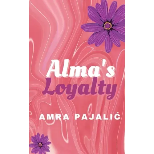 Alma's Loyalty