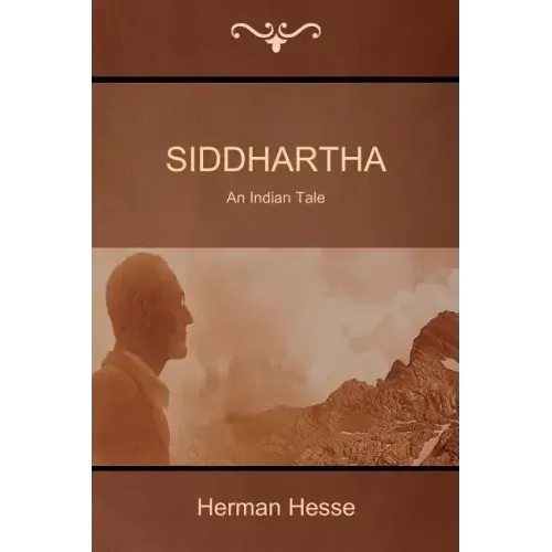 Siddhartha: An Indian Tale