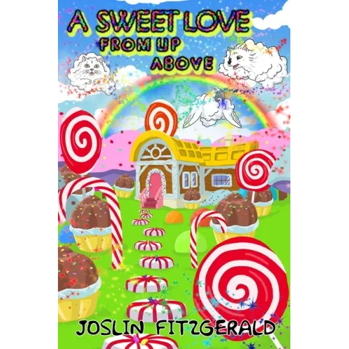 A Sweet Love From Up Above