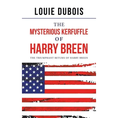 The Mysterious Kerfuffle of Harry Breen: The Triumphant Return of Harry Breen