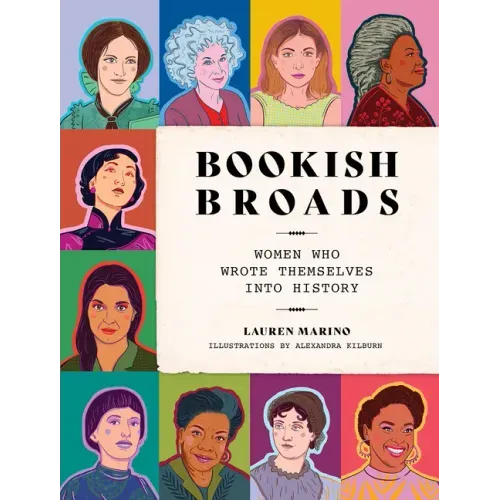 Bookish Broads: Women Who Wrote Themselves Into History