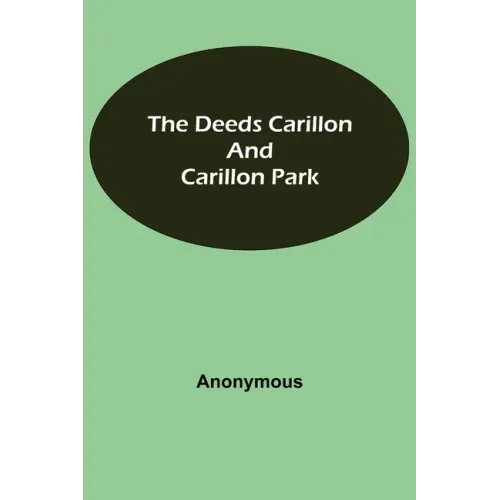 The Deeds Carillon and Carillon Park