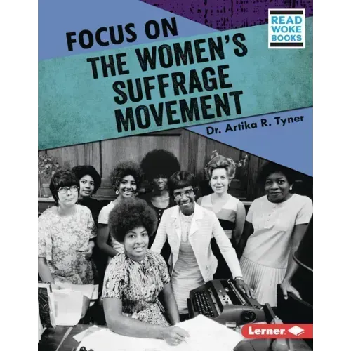 Focus on the Women's Suffrage Movement