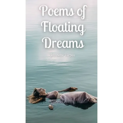 Poems of Floating Dreams