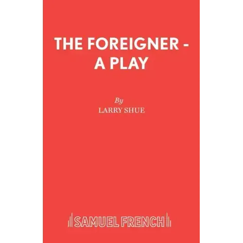 The Foreigner - A Play
