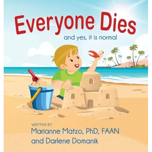 Everyone Dies: And Yes, It is Normal