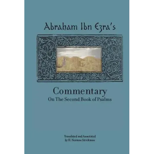 Rabbi Abraham Ibn Ezra's Commentary on the Second Book of Psalms: Chapters 42-72