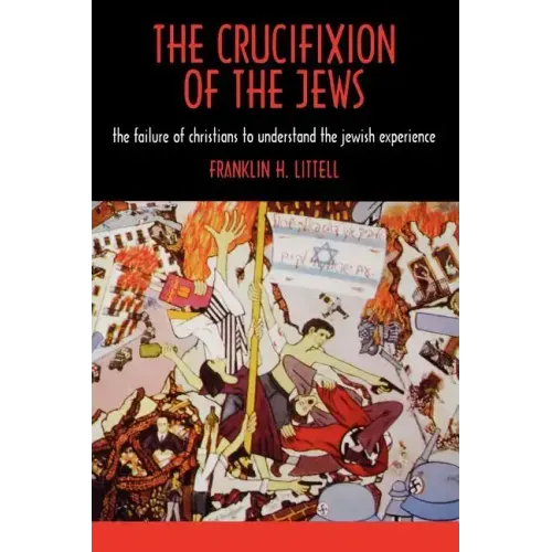 The Crucifixion of the Jews