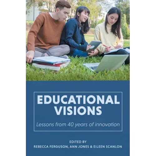 Educational Visions: Lessons from 40 years of innovation
