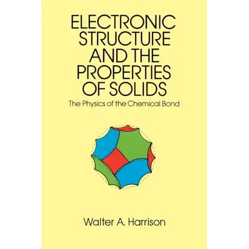 The Electronic Structure and the Properties of Solids: The 1859 Handbook for Westbound Pioneers
