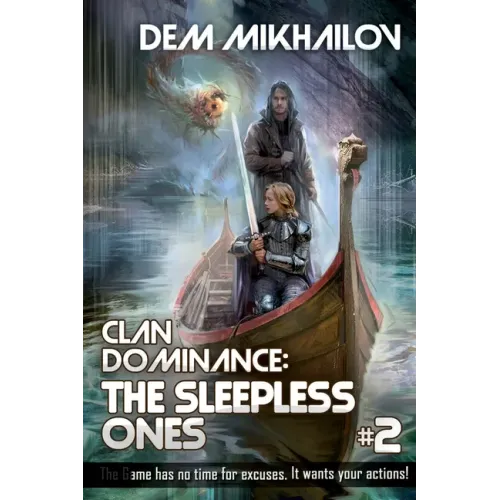 Clan Dominance: The Sleepless Ones (Book #2): LitRPG Series