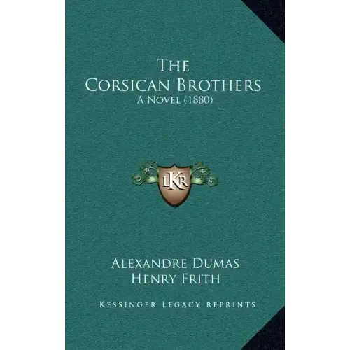 The Corsican Brothers: A Novel (1880)