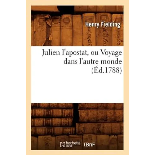 Julien l'Apostat, Ou Voyage Dans l'Autre Monde (Éd.1788)