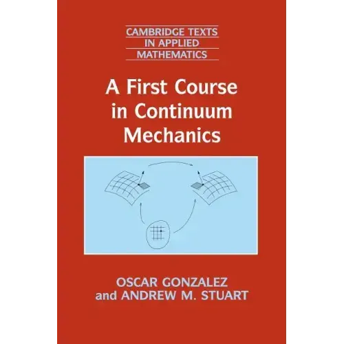 A First Course in Continuum Mechanics