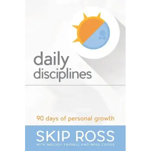 Daily Disciplines: 90 Days of Personal Growth