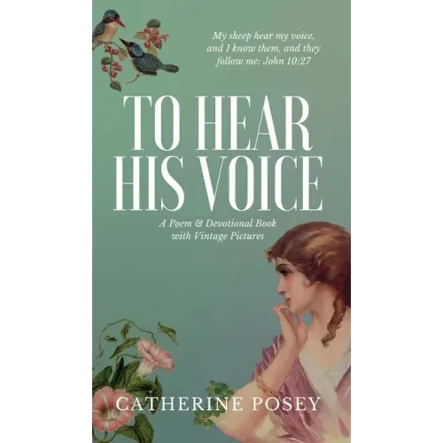 To Hear His Voice: Poem and Devotional Book