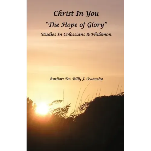 Christ In You: The Hope of Glory