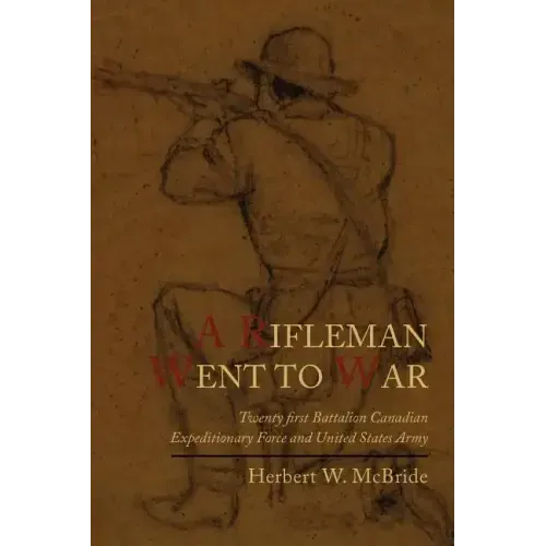 A Rifleman Went to War