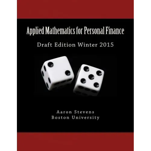 Applied Mathematics for Personal Finance: Draft Edition Winter 2015