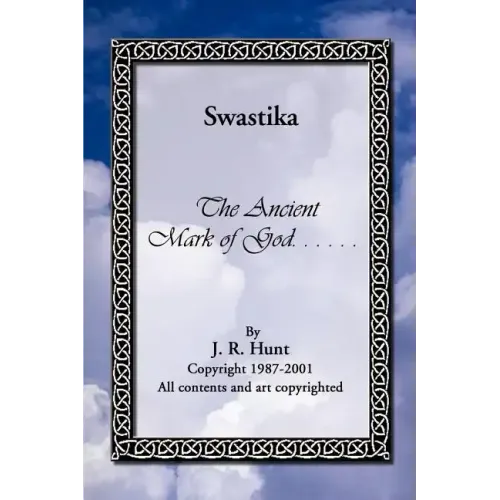 Swastika: The Ancient Mark of God...