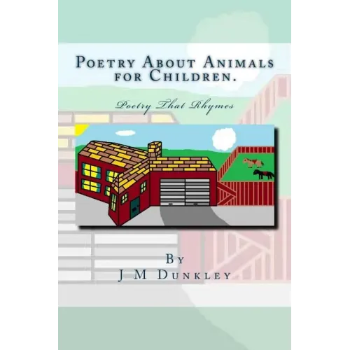 Poetry About Animals for Children: Poetry That Rhymes