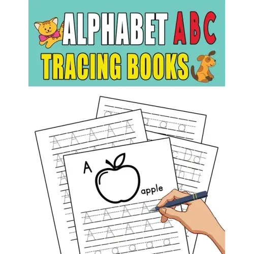 Alphabet ABC Tracing Books: Tracing, Learning for Writing, Handwriting Practice Workbook for Toddlers, Preschool, Kindergarten and Preschoolers