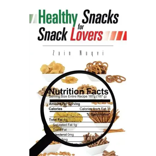 Healthy Snacks for Snack Lovers