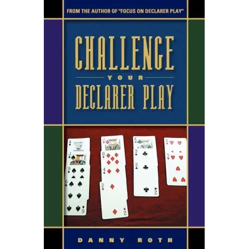Challenge Your Declarer Play