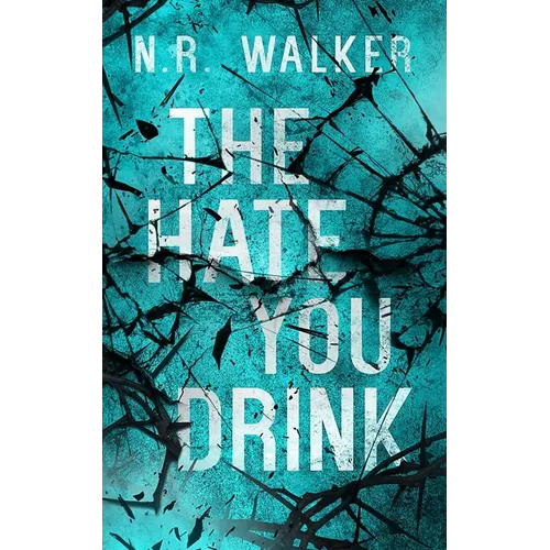 The Hate You Drink - Alternative Cover