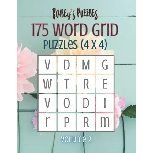 175 Word Grid Puzzles (volume 2): How many words can you make in this 4x4 grid? A fun brain-game for one or a group!