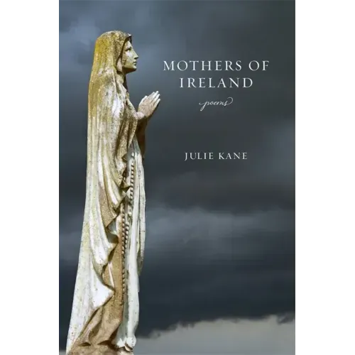 Mothers of Ireland: Poems