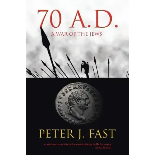 70 A.D.: A War of the Jews