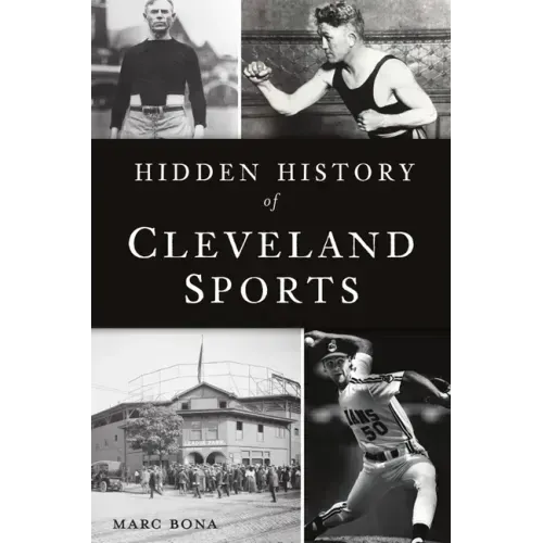 Hidden History of Cleveland Sports