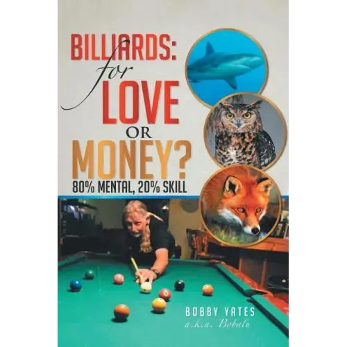 Billiards: For Love or Money?: 80% Mental, 20% Skill