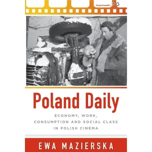Poland Daily: Economy, Work, Consumption and Social Class in Polish Cinema