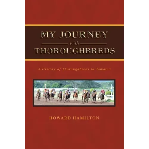 My Journey with Thoroughbreds