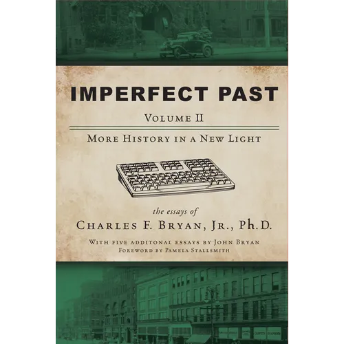 Imperfect Past Volume II: More History in a New Light
