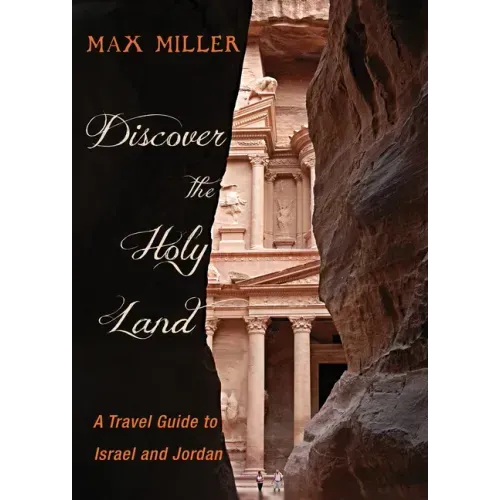 Discover the Holy Land: A Travel Guide to Israel and Jordan