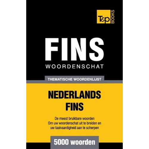 Thematische woordenschat Nederlands-Fins - 5000 woorden
