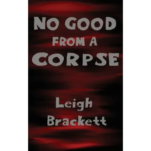 No Good from a Corpse