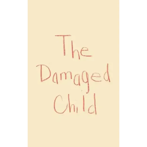 The Damaged Child