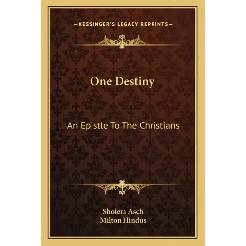 One Destiny: An Epistle to the Christians