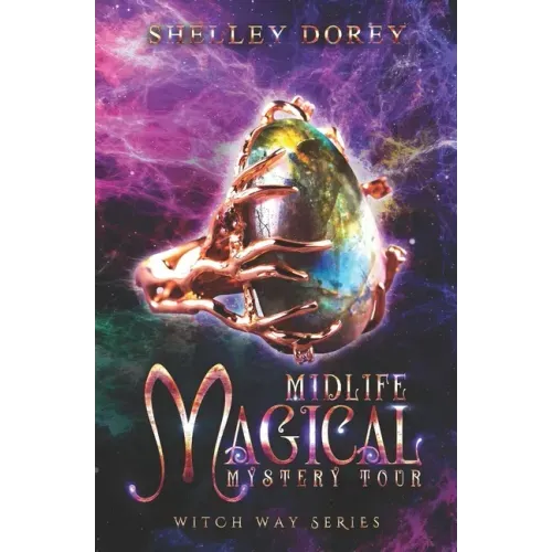 Midlife Magical Mystery Tour: Paranormal Women's Fiction