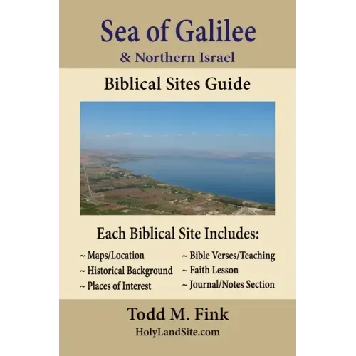 Sea of Galilee & Northern Israel Biblical Sites Guide