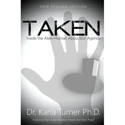 Taken: Inside the Alien-Human Abduction Agenda